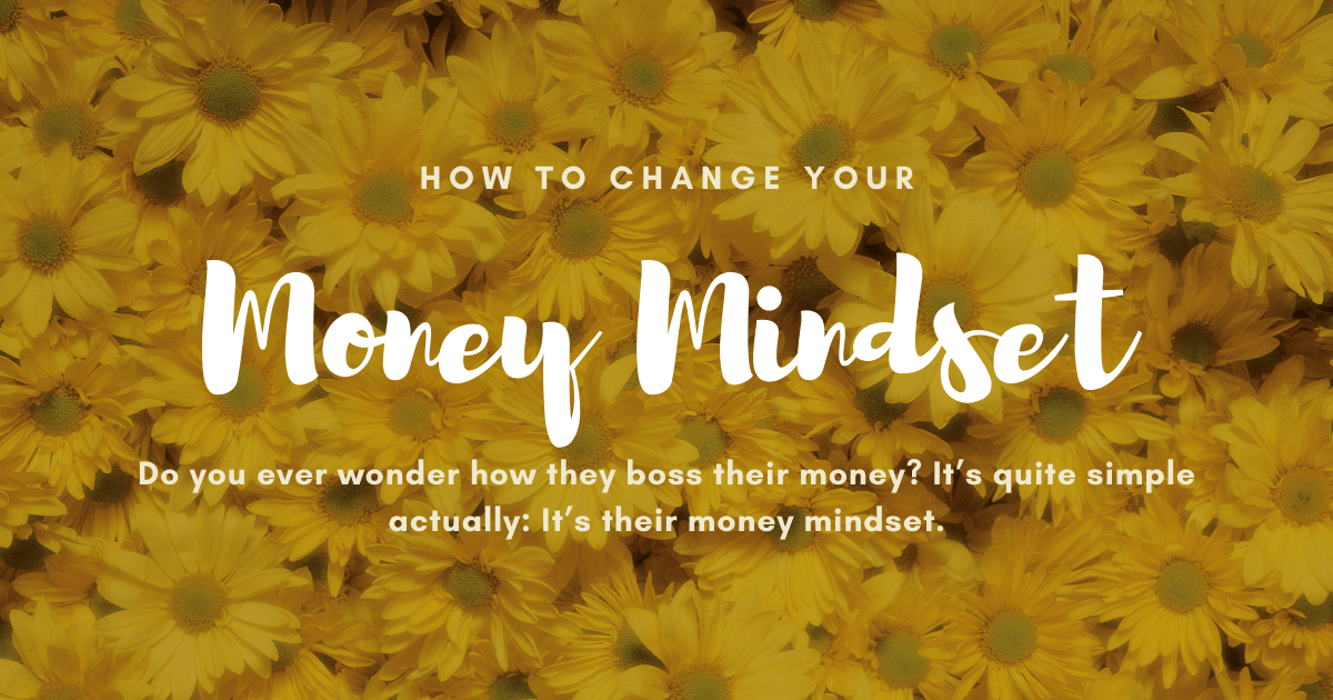 How to Change Your Money Mindset