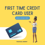 First Time Credit Card User